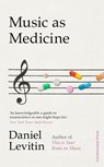 Music as Medicine - Daniel Levitin - 9781804940358