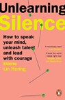 Unlearning Silence - Elaine Lin Hering - 9781804941645