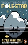 The Captain of the Pole-Star - Arthur Conan Doyle - 9781804944035