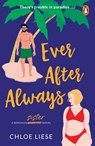 Ever After Always - Chloe Liese - 9781804944639