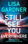 Still See You Everywhere - Lisa Gardner - 9781804947418