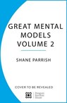 The Great Mental Models: Physics, Chemistry and Biology - Shane Parrish ; Rhiannon Beaubien - 9781804953242