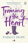 Training the Heart - Paisley Hope - 9781804953747