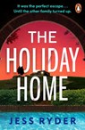 The Holiday Home - Jess Ryder - 9781804960837