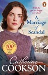 A Marriage of Scandal - Catherine Cookson - 9781804991589