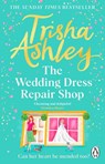 The Wedding Dress Repair Shop - Trisha Ashley - 9781804991930