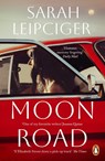 Moon Road - Sarah Leipciger - 9781804994467