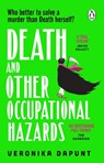 Death and Other Occupational Hazards - Veronika Dapunt - 9781804995044
