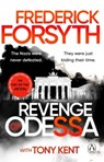 Revenge of Odessa - Frederick Forsyth ; Tony Kent - 9781804996096