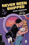 Never Been Shipped - Alicia Thompson - 9781804996362