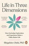 Life in Three Dimensions - Shigehiro Oishi - 9781804996775