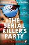 The Serial Killer's Party - Amy Cunningham - 9781804997017