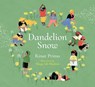 Dandelion Snow - Primo Rinat - 9781805000396