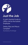 Just the Job! - Maura Campbell ; Debby Elley - 9781805012481