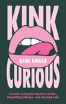 Kink Curious - Gigi Engle - 9781805018629