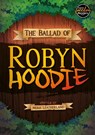 The Ballad of Robyn Hoodie - Noah (Booklife Publishing Ltd) Leatherland - 9781805050360
