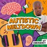 Autistic Meltdown - Charis Mather - 9781805056751