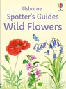 Spotter's Guides: Wild Flowers - Sarah Russell - 9781805073017