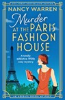 Murder at the Paris Fashion House: A Totally Addictive 1920s Cozy Mystery - Nancy Warren - 9781805081111