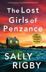 The Lost Girls of Penzance - Sally Rigby - 9781805082576