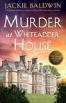Murder at Whiteadder House - Jackie Baldwin - 9781805082934