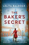 The Baker's Secret: Absolutely gripping and heartbreaking World War Two historical fiction - Lelita Baldock - 9781805084655