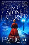 No Stone Unturned: An Utterly Addictive Historical Mystery - Pam Lecky - 9781805086949