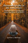 Phenomenography in the 21st Century - Gerlese S. Åkerlind - 9781805114253