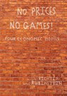 No Prices No Games! - Michael Richter ; Ariel Rubinstein - 9781805114581