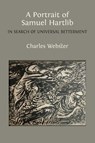 A Portrait of Samuel Hartlib - Charles Webster - 9781805116912