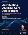 Architecting ASP.NET Core Applications - Third Edition - Carl-Hugo Marcotte - 9781805123385