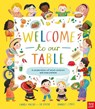 Welcome to Our Table: A Celebration of What Children Eat Everywhere - Laura Mucha ; Ed Smith - 9781805134152