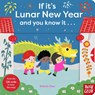If It's Lunar New Year and You Know It . . . -  - 9781805135401