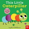 This Little Caterpillar - Nosy Crow Ltd - 9781805137115
