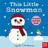 This Little Snowman - Nosy Crow Ltd - 9781805137122