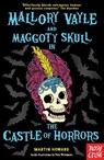 Mallory Vayle and Maggoty Skull in... The Castle of Horrors - Martin Howard - 9781805138488