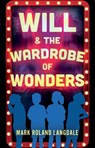 Will & The Wardrobe Of Wonders - Mark Roland Langdale - 9781805143512