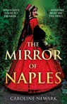 The Mirror of Naples - Caroline Newark - 9781805144052