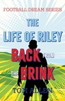 The Life of Riley – Back from the Brink - Tom Allen - 9781805144946