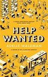 Help Wanted - Adelle Waldman - 9781805221654