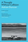 A Thought Without Collision - Adrian Duncan - 9781805221975