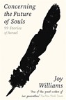 Concerning the Future of Souls - Joy Williams - 9781805222538