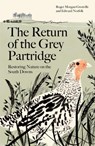 The Return of the Grey Partridge - Roger Morgan-Grenville ; Edward (author) Norfolk - 9781805223498