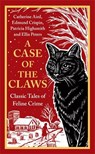 A Case of the Claws - Catherine Aird ; Edmund Crispin ; Patricia Highsmith ; Ellis Peters - 9781805226086