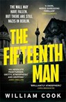 The Fifteenth Man - William Cook - 9781805229940