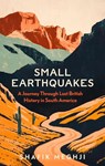 Small Earthquakes - Shafik Meghji - 9781805264033