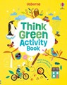 Think Green Activity Book - Micaela Tapsell ; Lizzie Cope - 9781805312277