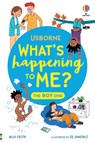 What's Happening To Me? The Boy One - Alex Frith ; Micaela Tapsell - 9781805313007