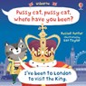 Pussy cat, pussy cat, where have you been? I've been to London to visit the King - Russell Punter - 9781805313076