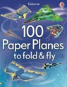 100 Paper Planes to Fold and Fly - Sam Baer - 9781805317531